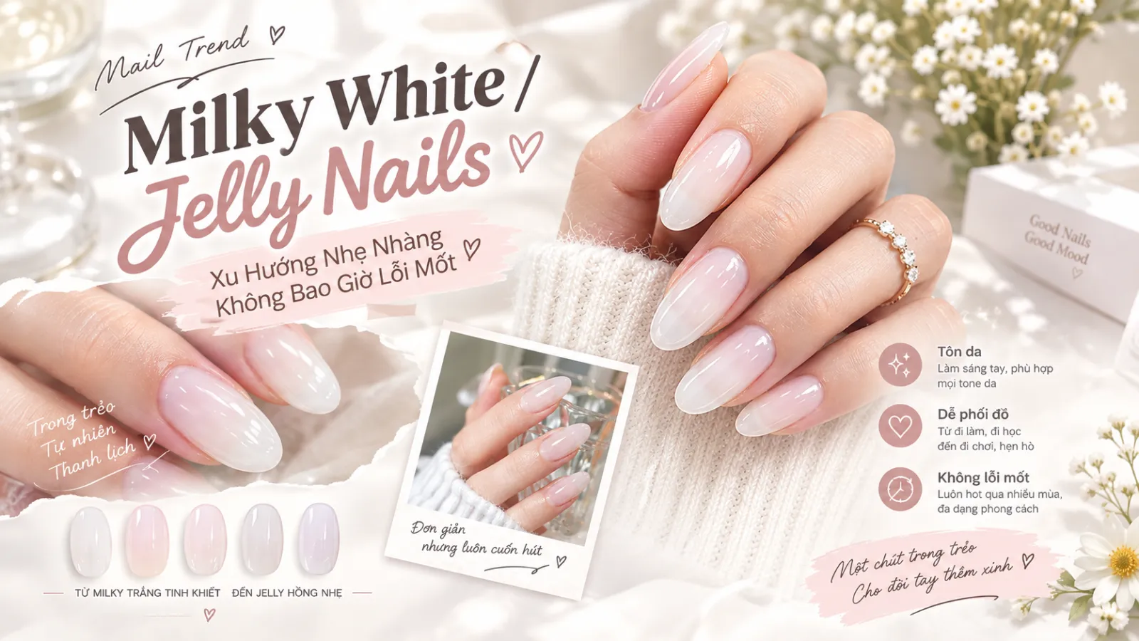 Milky White / Jelly Nails — Xu Hướng Nhẹ Nhàng Không Bao Giờ Lỗi Mốt