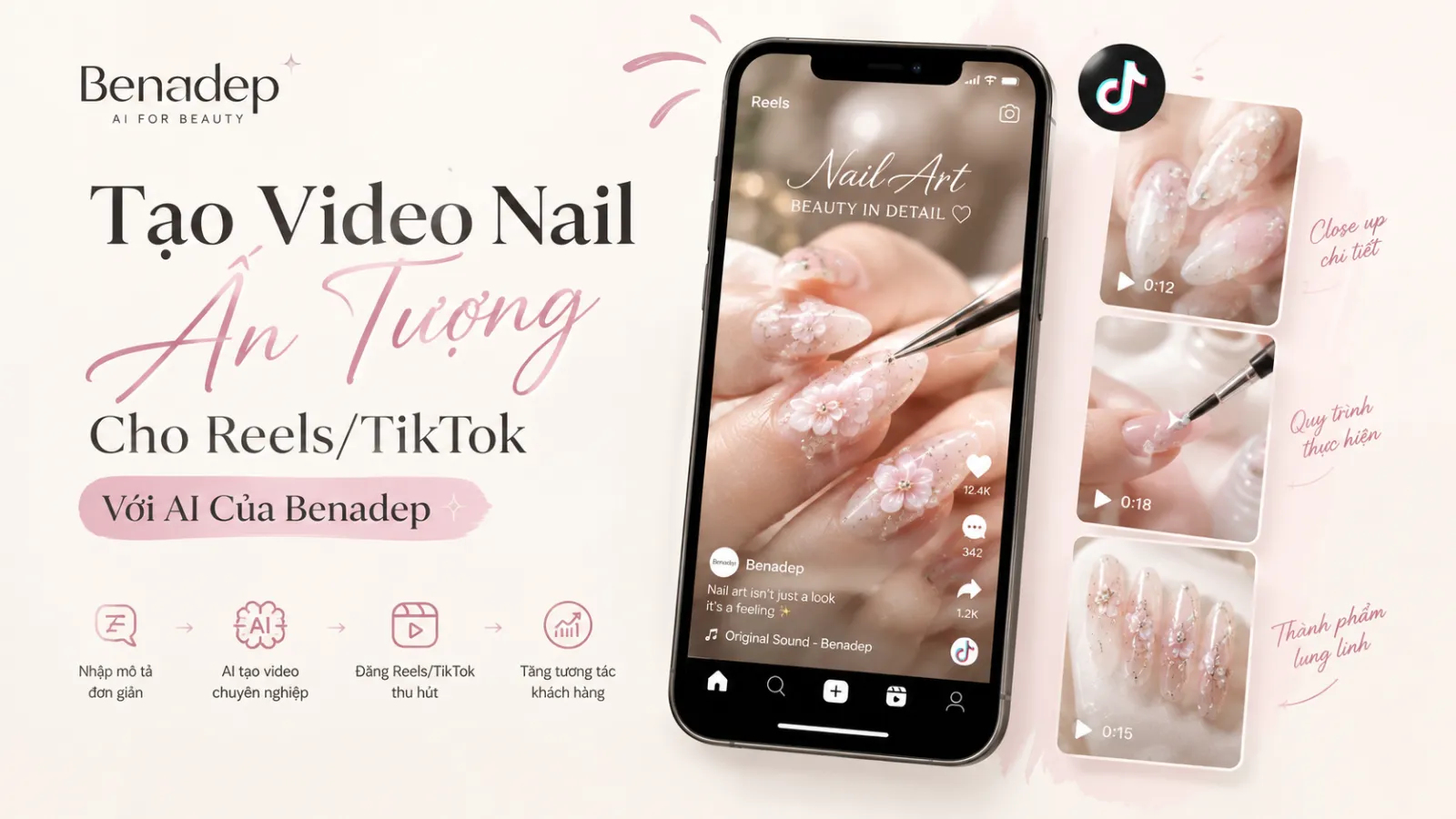 Tạo Video Nail Ấn Tượng Cho Reels/TikTok — Với AI Của Benadep
